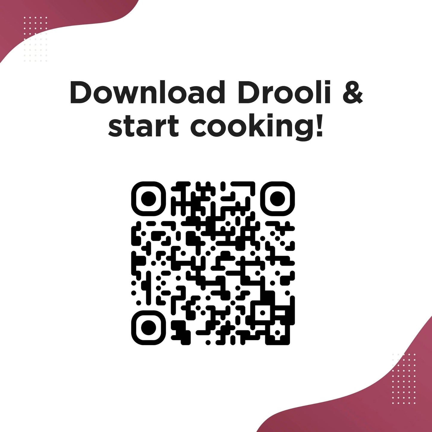 QR code with text 'Download Drooli & start cooking!' on a white background with pink accents.